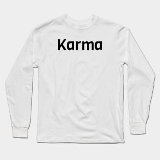 Karma Long Sleeve T-Shirt